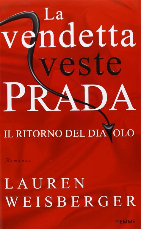 la vendetta veste prada amazon|La vendetta veste Prada. Il ritorno del diavolo: Lauren Weisberger .